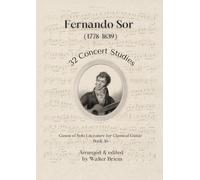 Fernano Sor 32 Concert Studies (Canon of Solo Literature for Classical Guitar)