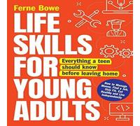 Ferne Bowe Life Skills for Young Adults: How to Manage Money, Find a Job Ferne Bowe Multicolor