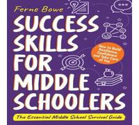 Ferne Bowe Success Skills for Middle Schoolers: How to Build Resilience Ferne Bowe Multicolor