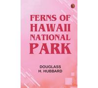Ferns of Hawaii National Park