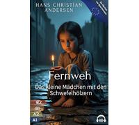Fernweh - Das kleine Mädchen mit den Schwefelhölzern