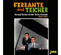 Ferrante & Teicher - Grand Twins of the Twin Grands 1952-1962