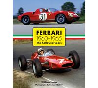 Ferrari 1960-1965 : The Hallowed Years