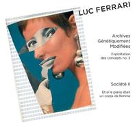 Ferrari, Luc - Archives Genetiquement Modifiees/Societe 2