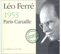 Ferre, Leo - Paris Canaille 1953:la Memoire