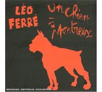 Ferre, Leo - Un Chien a Montreux