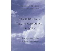 Ferrer - Revisioning Transpersonal Theory A Participatory Vision of - K555z