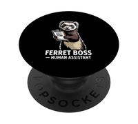 Ferret Boss Human Assistant Chaos Plans PopSockets Adhesive PopGrip