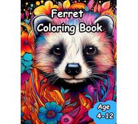 Ferret Coloring Book: Cute Ferret Coloring Book for Kids Age 4-12