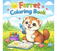 Ferret Coloring Book: Cute, Playful, and Adorable Ferrets with 40+ Fun Coloring Pages for Kids and for adults