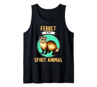 Ferrets Ferret is My Spirit Animal Tank Top
