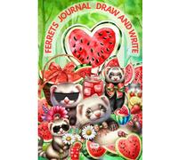 Ferrets Journal Draw And Write: Cute Funny Ferret Notebook for Kids. Primary Composition Notebook for Grades K-2