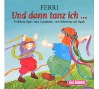 Ferri - Und dann tanz ich ...