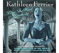 Ferrier, Kathleen - Blow the Wind Southerly