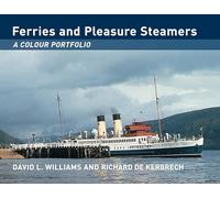 Ferries and Pleasure Steamers: A Colour Portfolio