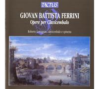 Ferrini, G.B. - Giovan Battista Ferrini: Opere Per Clavicembalo