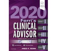Ferri's Clinical Advisor 2020 : 5 Books in 1
