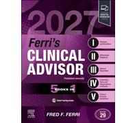 Ferri's Clinical Advisor 2027 : 5 Books in 1