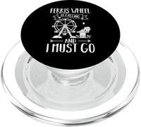 Ferris Wheel Ride Giant Observation Wheels Carnival Quote PopSockets PopGrip for MagSafe