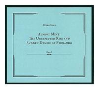 Ferro Solo - Almost Mine: the Unexpected Rise Andsudd [VINYL]