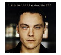 Ferro, Tiziano - Alla Mia Eta