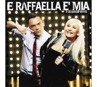 Ferro Tiziano - E Raffaella E' Mia