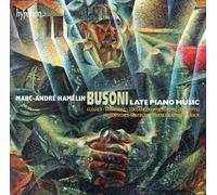 Marc-Andre Hamelin - Busoni: Late Piano Music [Marc-Andre Hamelin]