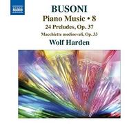 Wolf Harden - Busoni: Piano Music Vol 8