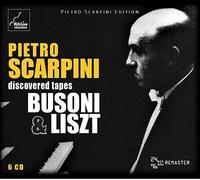 Ferruccio Busoni : Pietro Scarpini: Discovered Tapes - Busoni & Liszt CD Box