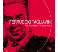 Ferruccio Tagliavini - Anthology of His Great Years