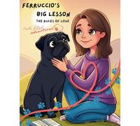 Ferruccio's Big Lesson: The Rules of Love (1) (Ferruccio's Faith Filled Adventure)