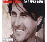 Ferry,Bryan - One Way Love