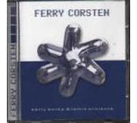 Ferry Corsten - Early Works and Remix Reworks