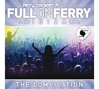 Ferry Corsten - Full On Ferry Ibiza