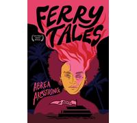 Ferry Tales : A Novel