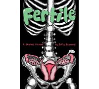 Fertile : A Graphic Memoir