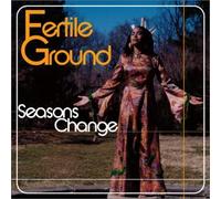 Fertile Ground - Seasons Change