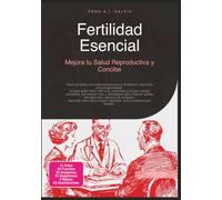 Fertilidad Esencial: Mejora tu Salud Reproductiva y Concibe