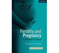 Fertility and Pregnancy : An Epidemiologic Perspective