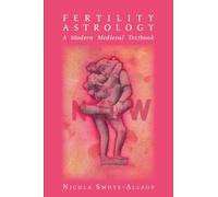 Fertility Astrology: A Modern Medieval Textbook