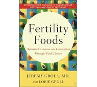 Fertility Foods: Optimize Ovulation and Conception Through Food Choices