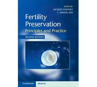 Fertility Preservation: Principles and Practice
