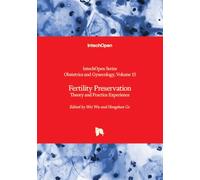 Fertility Preservation - Theory and Practice Experience (Obstetrics and Gynecology)