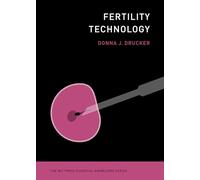 Fertility Technology (The MIT Press Essential Knowledge series)