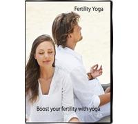 Fertility Yoga: Boost Your Fertility with Yoga Asanas