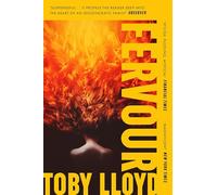 Fervour: The Secret History meets Jonathan Safran Foer meets The Royal Tenenbaums (Paperback) - Toby Lloyd Book