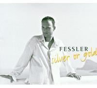 Fessler,Peter - Silver Or Gold