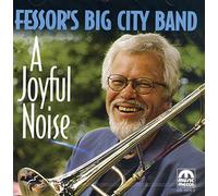 Fessors Big City Band - Joyful Noise