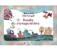 Festa del papà! Rosalba e la magia del dono. Testo in simboli. Kamishibai. Ediz. illustrata. Con audiolibro (Kamishibook)