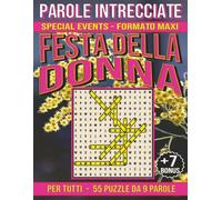 Festa della Donna - Parole Intrecciate: Passatempo senza schermo per relax e concentrazione (Parole Intrecciate - Special Events)